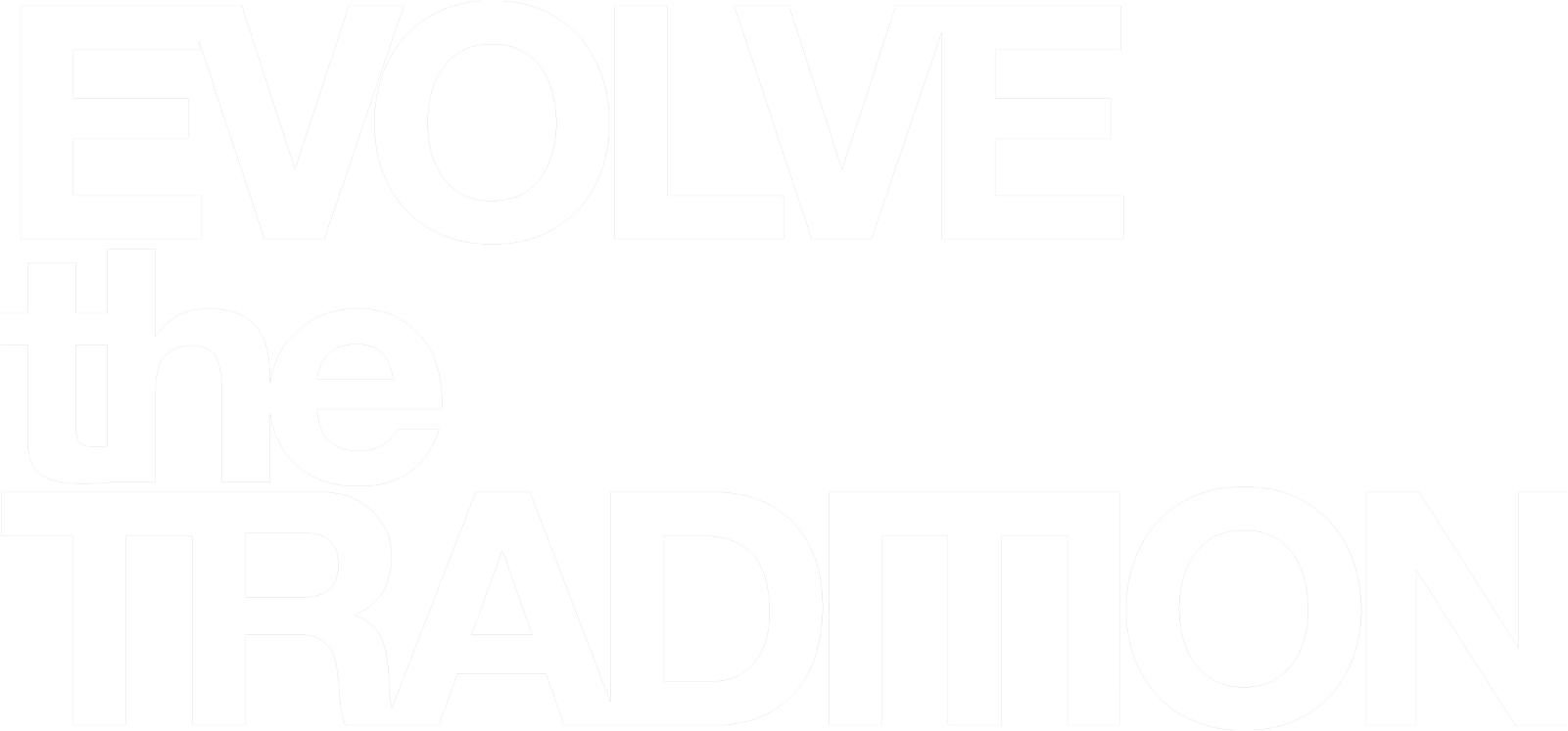 EVOLVE the TRADITION